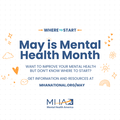 May is mental health month.